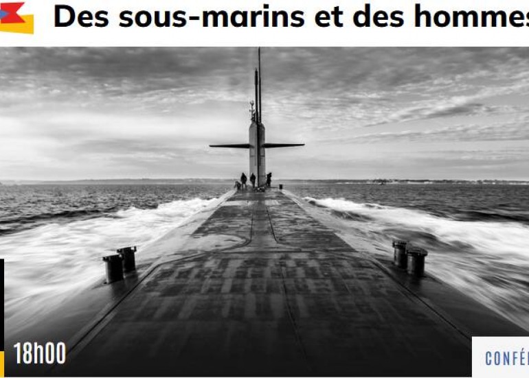 Conférence - des sous-marins et des hommes_La Rochelle